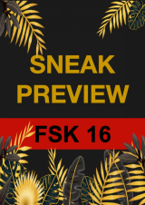 Filmplakat SNEAK PREVIEW FSK 16