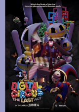 Filmplakat THE AMAZING DIGITAL CIRCUS: THE LAST ACT OmU